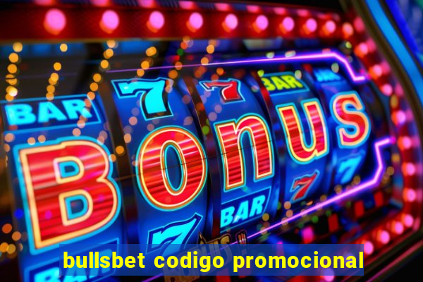 bullsbet codigo promocional